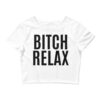 BITCH RELAX White Crop Top