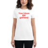 Your Future Ex Girlfriend Women's T-Shirt
