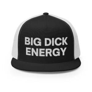 Big Dick Energy (BDE) Flat Bill Trucker Cap