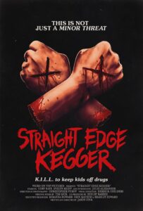 Straight Edge Kegger This is not just a Minor Threat KILL to keep kids off drugs