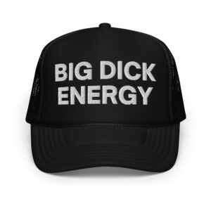 Big Dick Energy (BDE) trucker hat