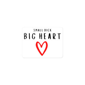 Alternative view of Small Dick Big Heart - Red Heart Draw sticker
