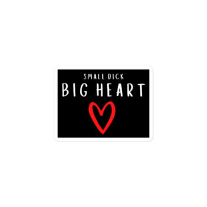 Alternative view of Small Dick Big Heart - Red Heart sticker