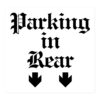 PARKING IN REAR Sticker