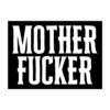 MOTHER FUCKER sticker