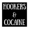HOOKERS & COCAINE sticker