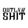 OUTLAW SHIT (in black letters) sticker