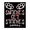 SNITCHES GET STITCHES Sticker | Brass Knuckles, Blood & Scars
