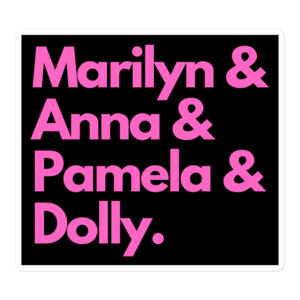 MARILYN ANNA PAMELA DOLLY Sticker