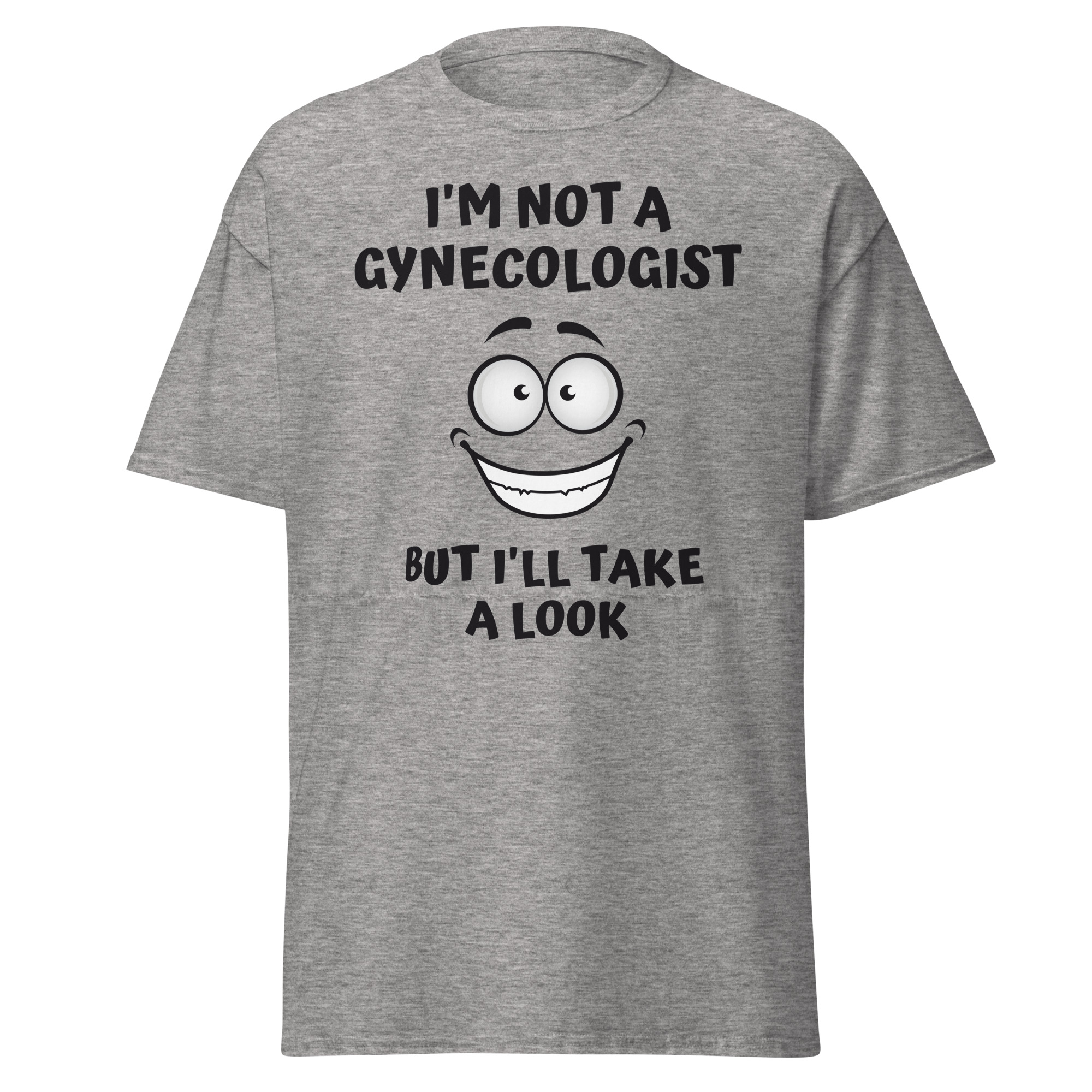 I'm Not A Gynecologist But I'll Take A Look | Big Eyes Big Smile Cartoon Character T-Shirt - Image 8