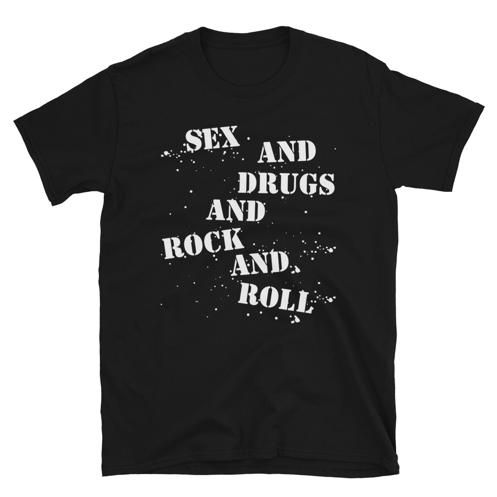 Rick James Sex And Drugs And Rock And Roll Unisex T Shirt