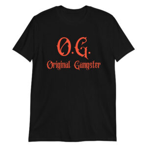 O.G. Original Gangster (in scarlet red letters) T-Shirt