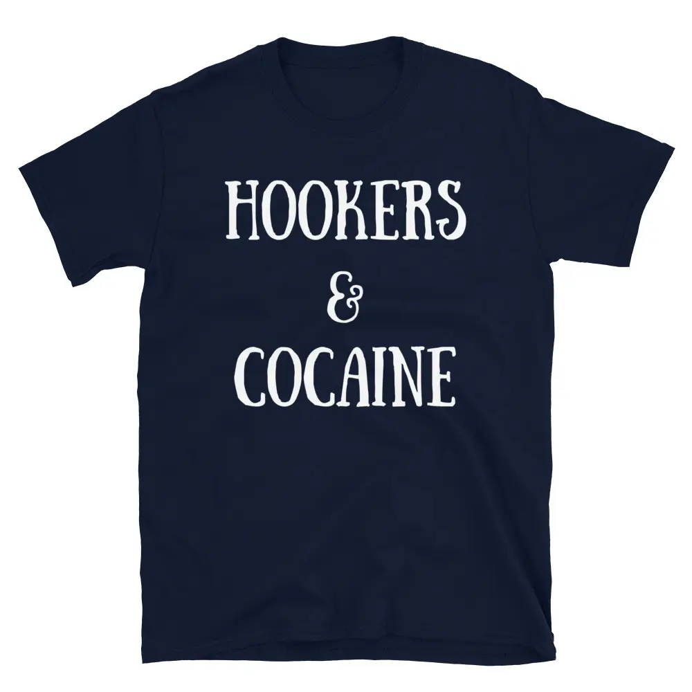 HOOKERS & COCAINE T-Shirt - Image 3