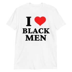 I LOVE BLACK MEN T-Shirt