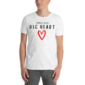 Alternative view of Small Dick Big Heart - Red Heart Draw T-Shirt