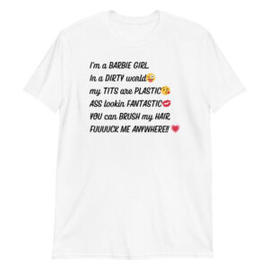 BARBIE GIRL XXX Unisex White T-Shirt