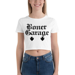 BONER GARAGE + PARKING IN REAR Crop Top Shirt (FRONT + BACK)