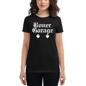 BONER GARAGE Women's T-Shirt | Goth Lettering 2 Down Arrows