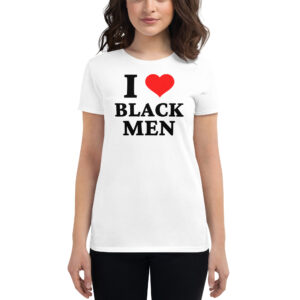 I Love Black Men shirt