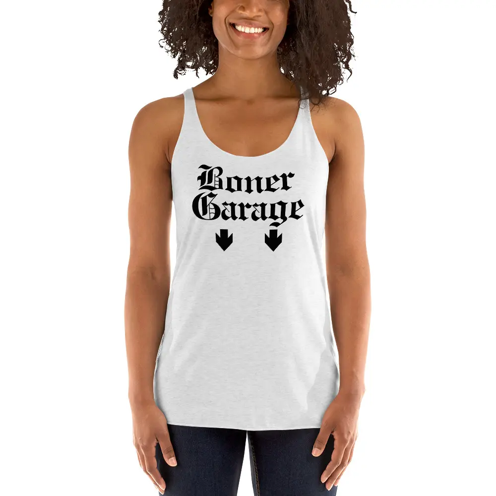 BONER GARAGE + PARKING IN REAR Women’s Tank Top (FRONT + BACK)