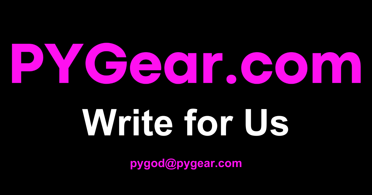 PYGear.com Write for Us