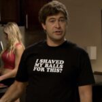 I Shaved My Balls For This shirt as seen in The League worn by Pete (Mark Duplass)