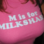 M is for MILSHAKE funny boobs shirt