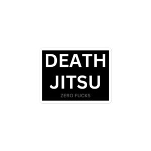 Alternative view of DEATH JITSU Zero Fucks sticker (Zero Fucks in dark gray letters)