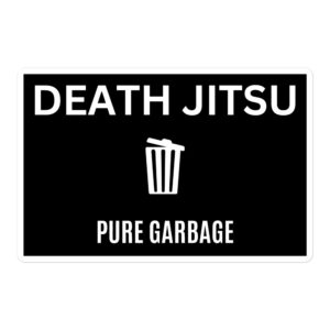 DEATH JITSU Pure Garbage sticker