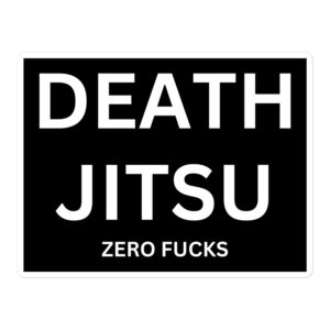 DEATH JITSU Zero Fucks sticker