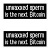 Unvaxxed Sperm is the next Bitcoin Sticker Pack