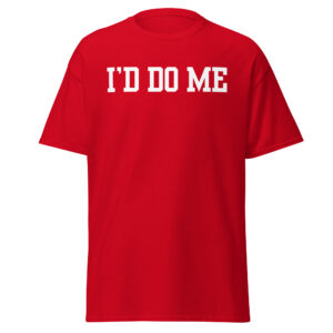 I’D DO ME t-shirt