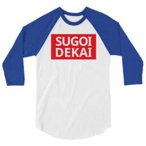 SUGOI DEKAI raglan shirt | Uzaki Hana from Uzaki-chan Wants To Hang Out!