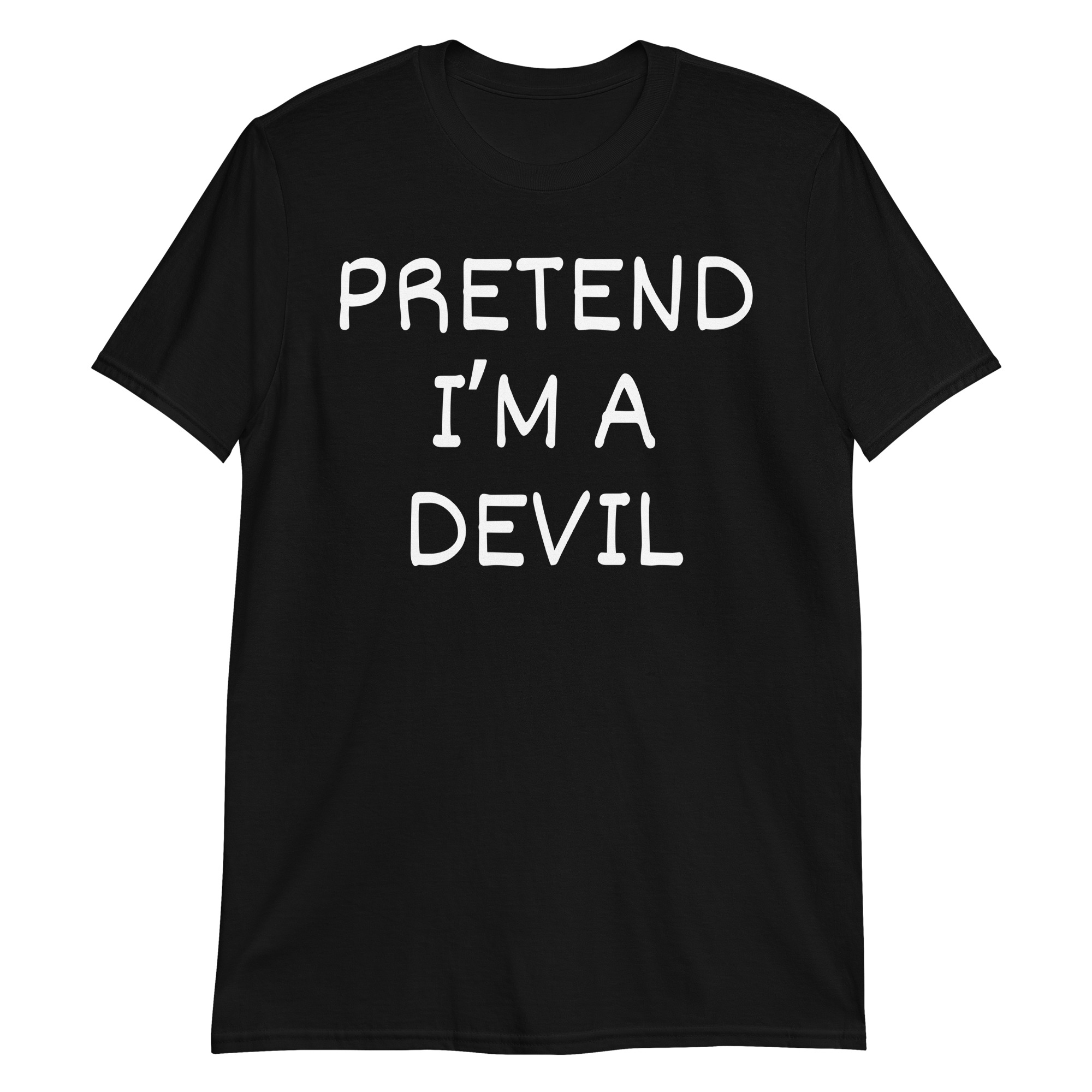 Pretend I'm A Devil TShirt Halloween Costume