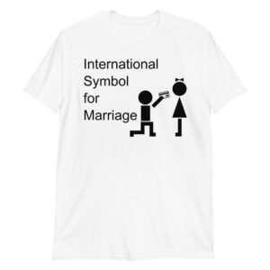 International Symbol for Marriage - Man kneeling giving his credit card to his wife T-Shirt