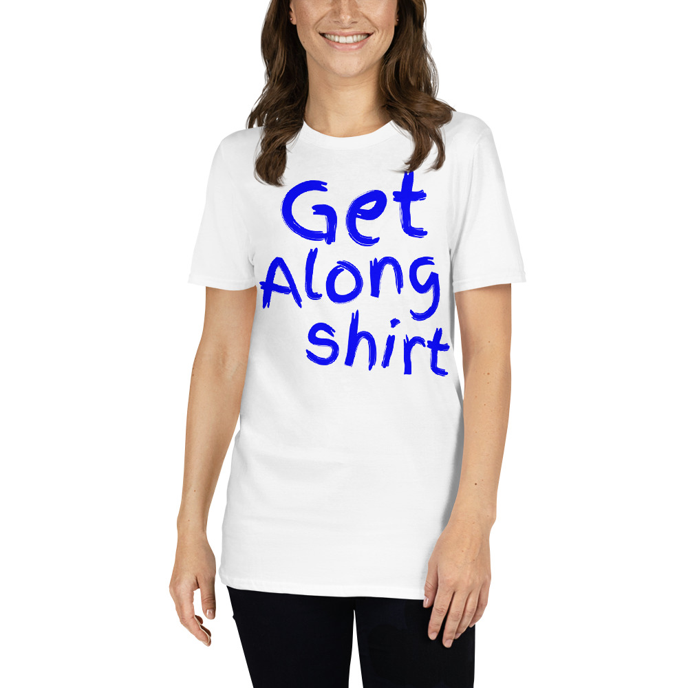 Get Along Shirt Meme - Image 3