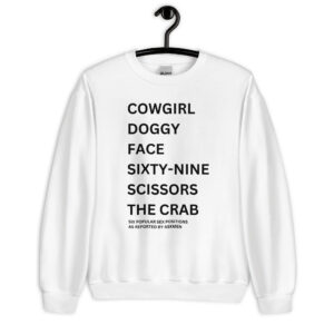 COWGIRL DOGGY FACE SIXTY NINE SCISSORS THE CRAB Sweatshirt