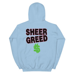 SHEER GREED - Dollar Sign Hoodie