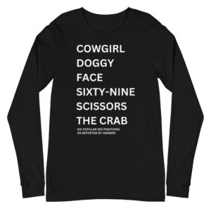 COWGIRL DOGGY FACE SIXTY NINE SCISSORS THE CRAB (in white letters) Long Sleeve Shirt