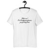 Film me I’m Instagram famous you fucking bum t-shirt