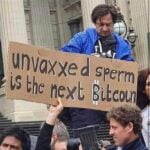 unvaxxed sperm is the next Bitcoin