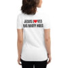 JESUS LOVES BIG BOOTY HOES Women's t-shirt (BACK)