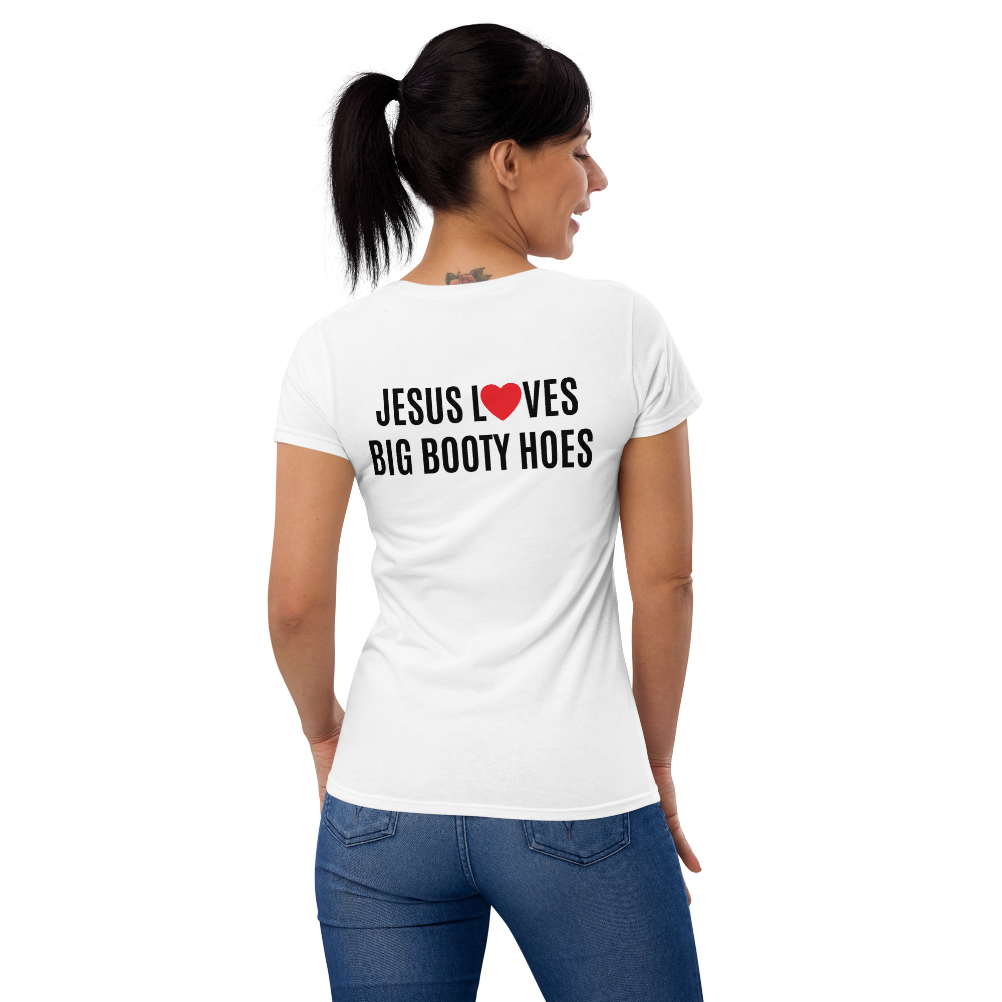 Jesus Loves Big Booty Hoes Premium T-Shirt