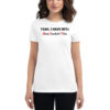 Yeah I Have NFTs (Nice Fuckin' Tits) Women's t-shirt