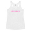 I SWALLOW Women's Tank Top