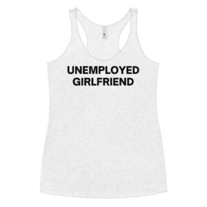 Chloe Cherry UNEMPLOYED GIRLFRIEND Women's Tank Top