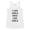 Chloe Cherry I LIKE GIRLS WHO LIKE GIRLS Women's Tank Top