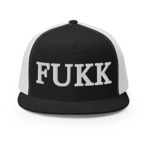 FUKK Trucker Cap (Embroidered)
