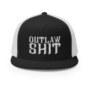 OUTLAW SHIT Flat Brim Trucker Cap (Embroidered)