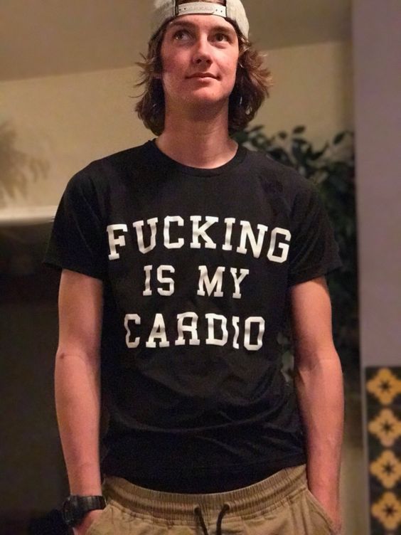 FUCKING IS MY CARDIO shirt